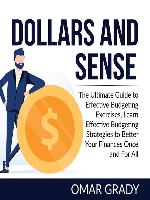 Title details for Dollars and Sense by Omar Grady - Available